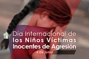 Día Internacional de los Niños Inocentes Víctimas de Agresión Día Internacional de los Niños Inocentes Víctimas de Agresión