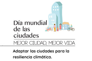 Día Mundial de la Ciudades Día Mundial de la Ciudades