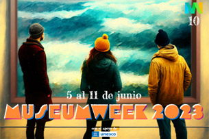 Semana Internacional de los Museos Semana Internacional de los Museos